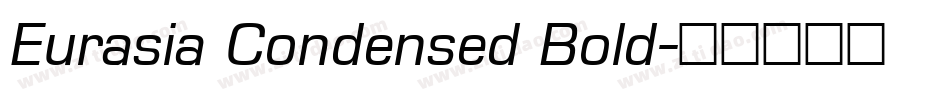 Eurasia Condensed Bold字体转换